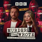 Podcast Murder They Wrote with Laura Whitmore and Iain Stirling