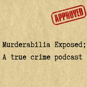 Podcast Murderabilia Exposed