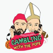 Podcast Gambling with The Pope