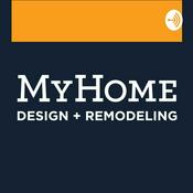 Podcast MyHome Design & Remodeling