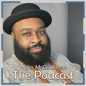 Podcast Myles McCaulskey: The Podcast