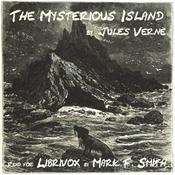 Podcast Mysterious Island, The by Jules Verne (1828 - 1905)