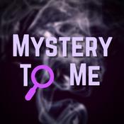 Mystery to Me