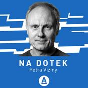 Podcast Na dotek Petra Viziny