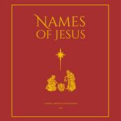 Podcast Names of Jesus | Advent Devotional