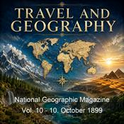 Podcast National Geographic Magazine Vol. 10 - 10. October 1899