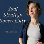 Podcast Soul Strategy Sovereignty