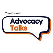 Podcast Advocacy Talks with Vision Ireland