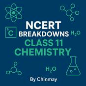 Podcast NCERT Breakdowns Class 11 Chemistry | JEE/NEET/BOARDS