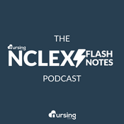 Podcast NCLEX® Flash Notes Podcast by NURSING.com (Nursing Podcast, NCLEX® Review for nursing students to help you pass the NCLEX Exam)