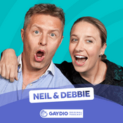 Podcast Neil & Debbie on Gaydio