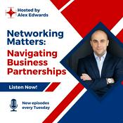 Podcast Networking Matters: Navigating Business Partnerships,