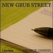 Podcast New Grub Street by George Gissing (1857 - 1903)