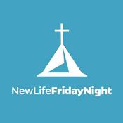 Podcast New Life Friday Night