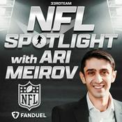 Podcast NFL Spotlight w/ Ari Meirov