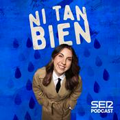 Podcast Ni tan bien
