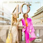 Podcast Nina & Valerie ...och plötsligt var vi 40+