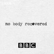 Podcast No Body Recovered