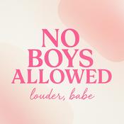 Podcast No Boys Allowed 💋✨