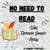 Podcast No Need To Read with Nicholas Joesph Reilly