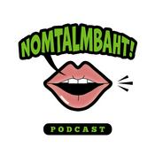 Podcast NOMTalmBaht! Podcast