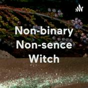Podcast Non-binary Non-sence Witch