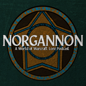 Podcast Norgannon - A World of Warcraft Lore Podcast