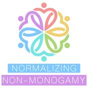 Normalizing Non-Monogamy -  Personal Stories of Polyamory, Swinging, and Beyond