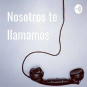 Podcast Nosotros te llamamos