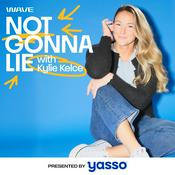 Podcast Not Gonna Lie with Kylie Kelce