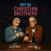 Podcast Not so Christian Brothers