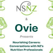 Podcast Nourishing Careers: Conversations with NZ's Nutrition Professionals