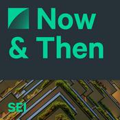 Podcast Now &amp; Then – a podcast from SEI
