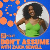 Podcast NTS Don't Assume with Zakia