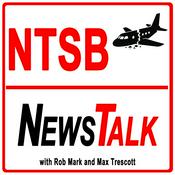 Podcast NTSB News Talk – Aviation Accidents, Safety Investigations & Pilot Lessons