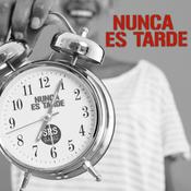 Podcast Nunca Es Tarde