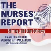 Podcast The Nurses Report on America Out Loud