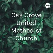 Podcast Oak Grove United Methodist Church