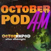 Podcast Octoberpod AM
