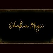 Podcast Odrobina Magii