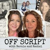 Podcast OFF SCRIPT with Bernie & Rachel