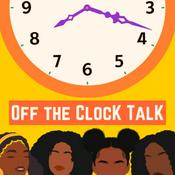 Podcast Off the Clock Talk