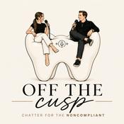 Podcast Off the Cusp- Chatter for the Noncompliant