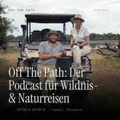 Podcast Off The Path: Der Podcast für Wildnis- & Naturreisen