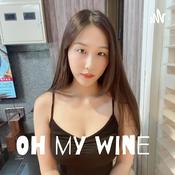 Podcast Oh my wine 這酒對了