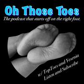 Podcast Oh Those Toes: Foot Fetish Podcast
