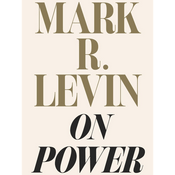 Podcast On Power by Mark R. Levin, Book Summary, Podcast, English