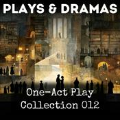 Podcast One-Act Play Collection 012