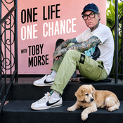 One Life One Chance with Toby Morse