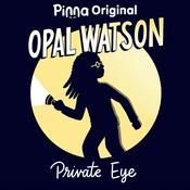 Podcast Opal Watson: Private Eye